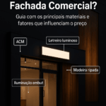 Quanto Custa Fazer uma Fachada Comercial? Guia de Preços e Fatores Que Influenciam o Valor